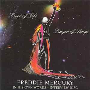 FLAC Freddie Mercury - Lover Of Life, Singer Of Songs, In His Own Words - Interview Disc