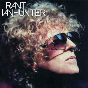 FLAC Ian Hunter - Rant