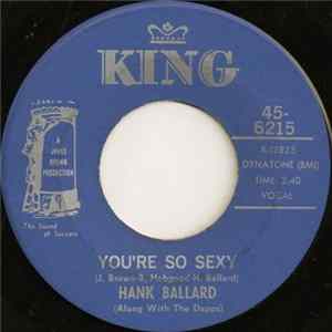 FLAC Hank Ballard Along With The Dapps - You're So Sexy / Thrill On The Hill