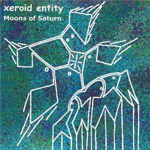 FLAC Xeroid Entity - Moons Of Saturn