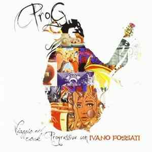 FLAC Various - Viaggio Nel Rock Progressive con Ivano Fossati