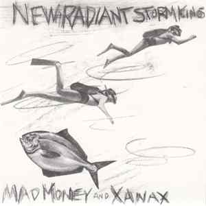 FLAC New Radiant Storm King - Mad Money / Xanax