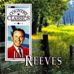 FLAC Jim Reeves - Country Classics - Jim Reeves