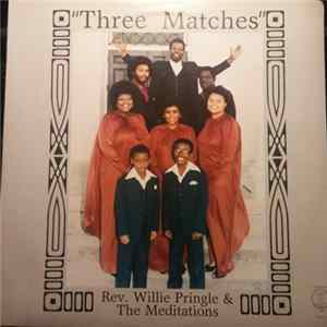 FLAC Rev. Willie Pringle & The Meditations - Three Matches