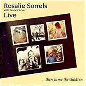 FLAC Rosalie Sorrels, Bruce Carver - Then Came The Children