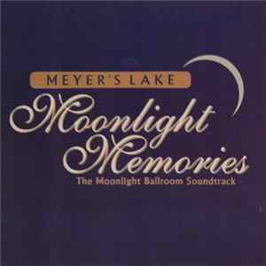 FLAC Unknown Artist - Meyer's Lake Moonlight Memories