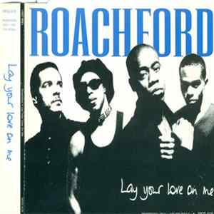 FLAC Roachford - Lay Your Love On Me