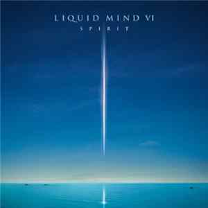 FLAC Liquid Mind - Liquid Mind VI: Spirit