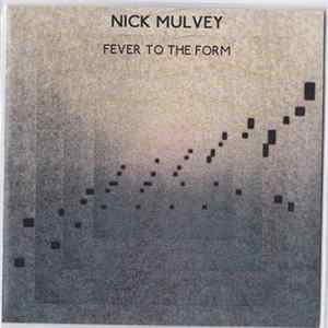 FLAC Nick Mulvey - Fever To The Form