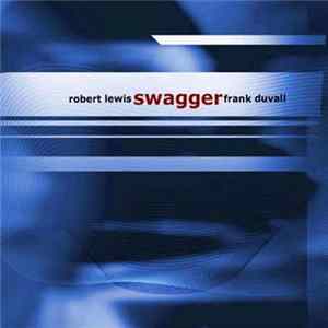 FLAC Robert Lewis / Frank Duvall - Swagger