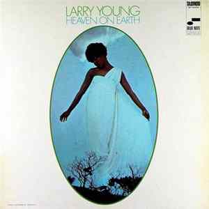 FLAC Larry Young - Heaven On Earth