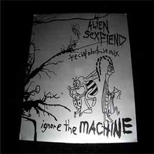 FLAC Alien Sex Fiend - Ignore The Machine (Special Electrode Mix)