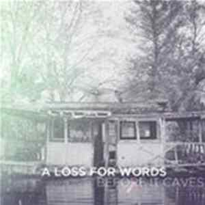 FLAC A Loss For Words - Before It Caves