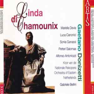 FLAC Gaetano Donizetti - Mariella Devia, Luca Canonici, Sonia Ganassi, Petteri Salomaa, Alfonso Antoniozzi, Koor van de Nationale Reisopera, Orchestra Of Eastern Netherlands, Gabriele Bellini - Linda Di Chamounix