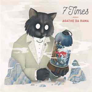 FLAC Agathe Da Rama - 7 Times