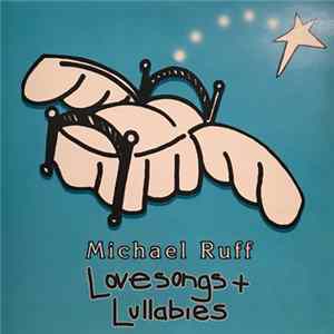 FLAC Michael Ruff - Lovesongs + Lullabies
