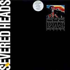 FLAC Severed Heads - The Big Bigot + Propellor