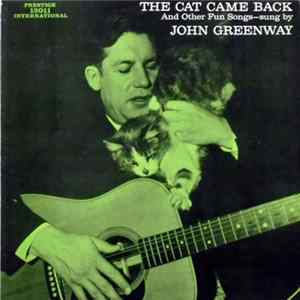 FLAC John Greenway - The Cat Came Back And Other Fun Songs
