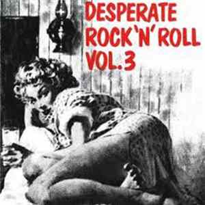 FLAC Various - Desperate Rock 'N' Roll Vol.3