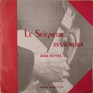 FLAC Aimé Duval - Le Seigneur Reviendra