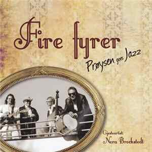 FLAC Fire Fyrer - Prøysen Goes Jazz