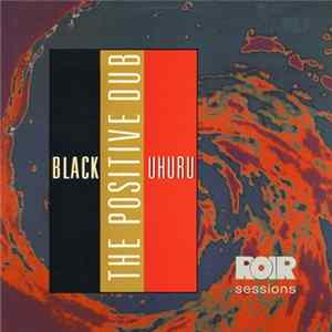 FLAC Black Uhuru - The Positive Dub