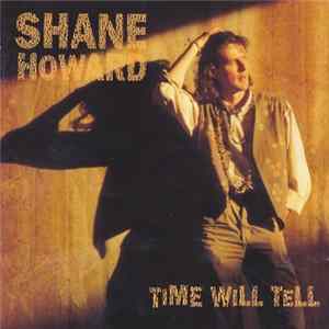 FLAC Shane Howard - Time Will Tell