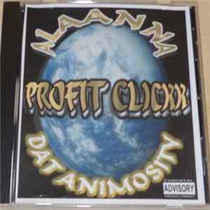 FLAC Profit Clickk - Alaaana Dat Animosity