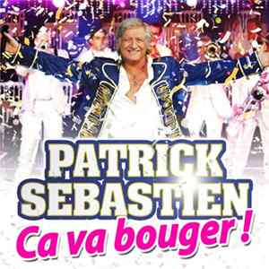 FLAC Patrick Sebastien - Ça Va Bouger !