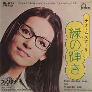 FLAC ナナ・ムスクーリ - Turn On The Sun = 緑の輝き