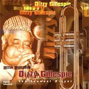 FLAC Dizzy Gillespie - The Trumpet Player