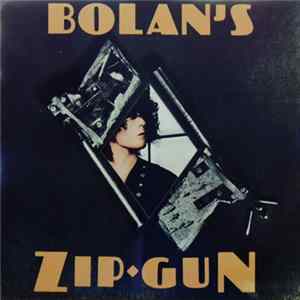 FLAC T. Rex - Bolan`s Zip Gun
