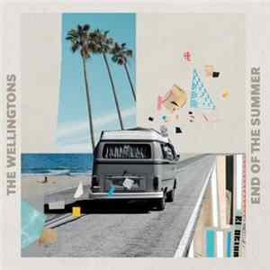 FLAC The Wellingtons - End Of The Summer
