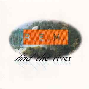 FLAC R.E.M. - Find The River