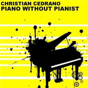FLAC Christian Cedrano - Piano Without Pianist
