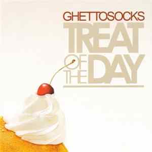 FLAC Ghettosocks - Treat Of The Day