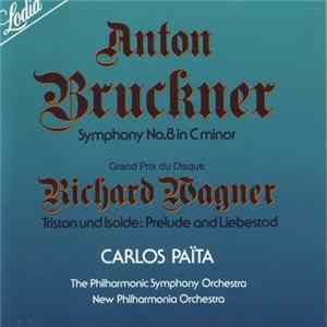 FLAC Anton Bruckner / Richard Wagner / The Philharmonic Symphony Orchestra / New Philharmonia Orchestra / Carlos Païta - Symphony N° 8 In C Minor / Tristan Und Isolde: Prelude & Liebestod