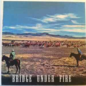 FLAC Bridge Under Fire, The Slaughterhouse Chorus - Bridge Under Fire​/​The Slaughterhouse Chorus Split 7"