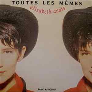 FLAC Elisabeth Anaïs - Toutes Les Memes