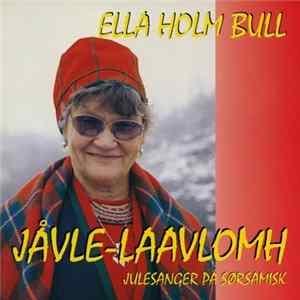 FLAC Ella Holm Bull - Jåvle-laavlomh (Julesanger På Sørsamisk)