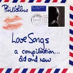 FLAC Phil Collins - Love Songs (A Compilation... Old And New)