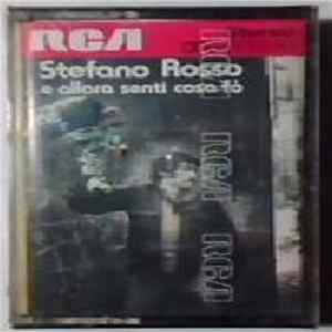 FLAC Stefano Rosso - ... E Allora Senti Cosa Fò