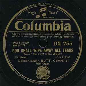 FLAC Dame Clara Butt - God Shall Wipe Away All Tears / O Divine Redeemer