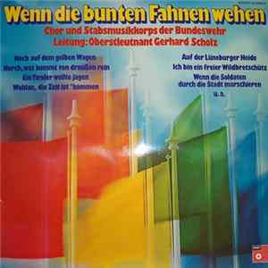 FLAC Chor Und Stabsmusikkorps Der Bundeswehr - Wenn Die Bunten Fahnen Wehen