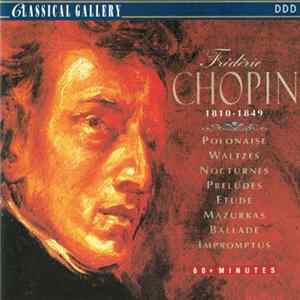 FLAC Frédéric Chopin - Polonaise / Waltzes / Nocturnes / Preludes / Etude / Mazurkas / Ballade / Impromptus