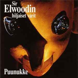 FLAC Sir Elwoodin Hiljaiset Värit - Puunukke