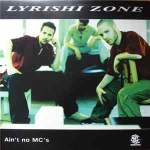 FLAC Lyrishi Zone - Ain't No MC's