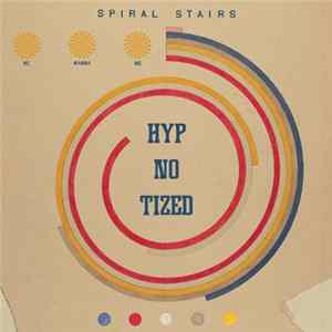 FLAC Spiral Stairs - We Wanna Be Hyp-No-Tized