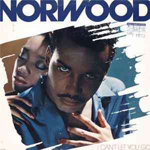FLAC Norwood - I Can't Let You Go