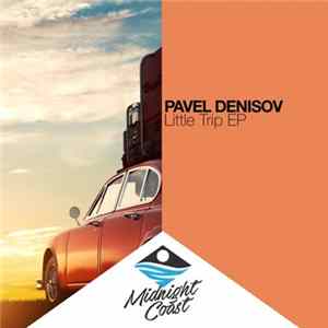 FLAC Pavel Denisov - Little Trip EP